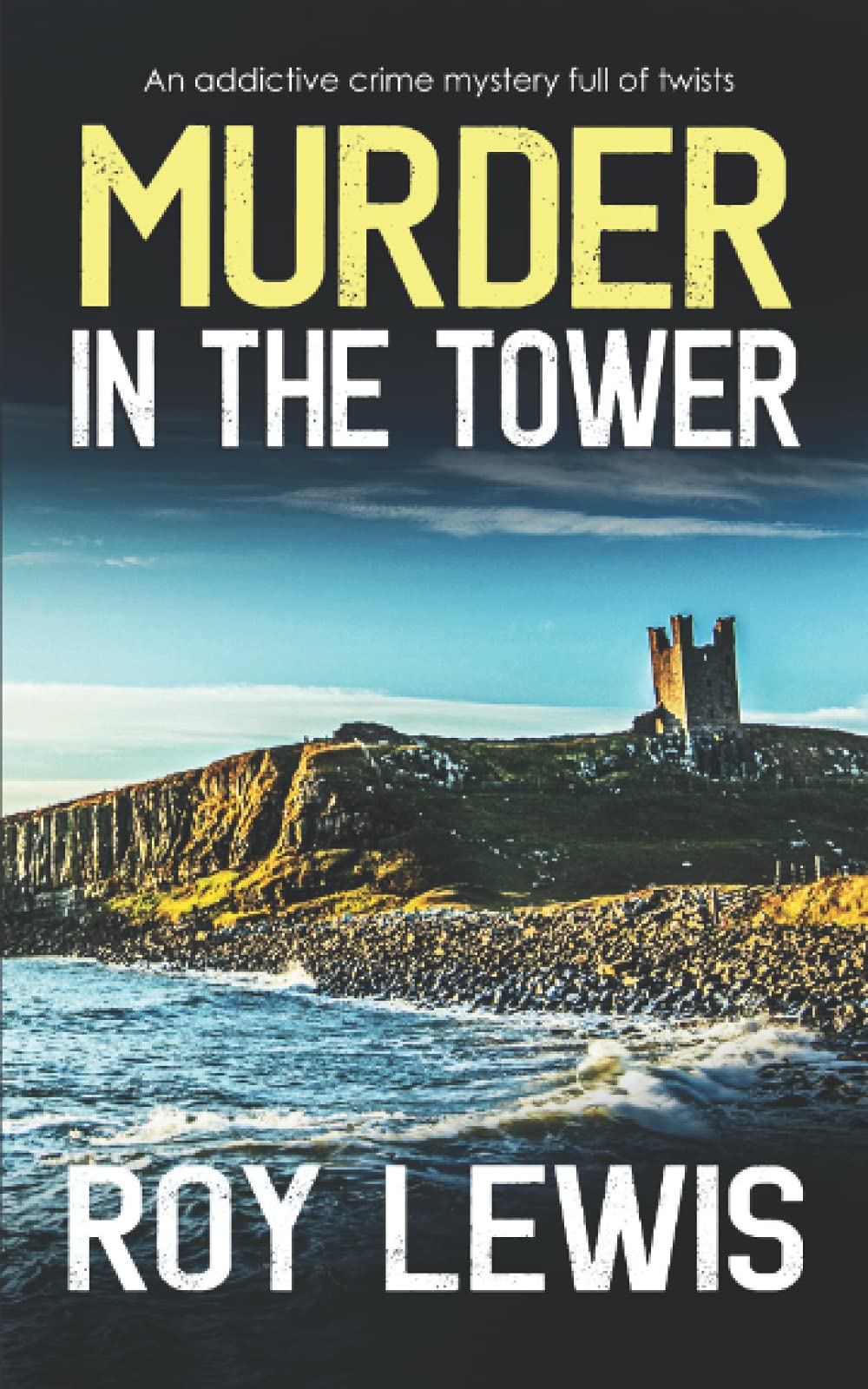 MURDER IN THE TOWER an addictive crime mystery full of twists (Arnold Landon Detective Mystery and Suspense)