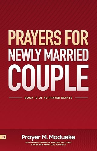 Prayers for Newly Married Couple Marriage Prayers for a God-Centered Relationship, Building a Foundation for Spiritual Intimacy, Prayers to Grow in