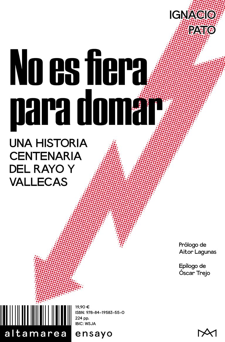 No es fiera para domar: Una historia centenaria del Rayo y Vallecas: 35 (Ensayo)
