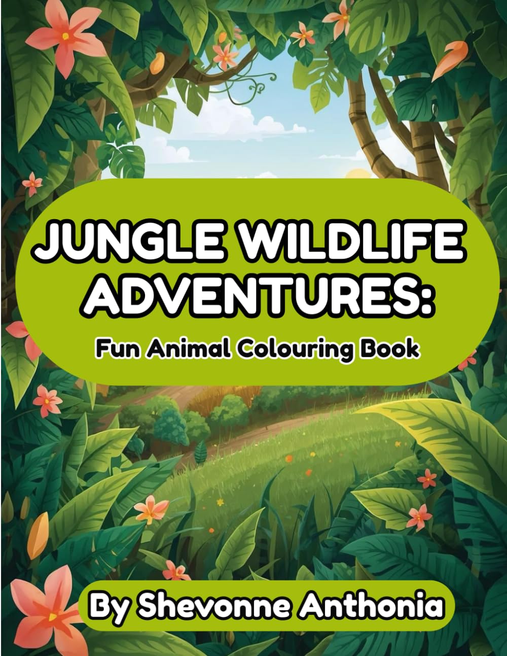 Jungle Wildlife Adventures: Fun Animal Colouring Book