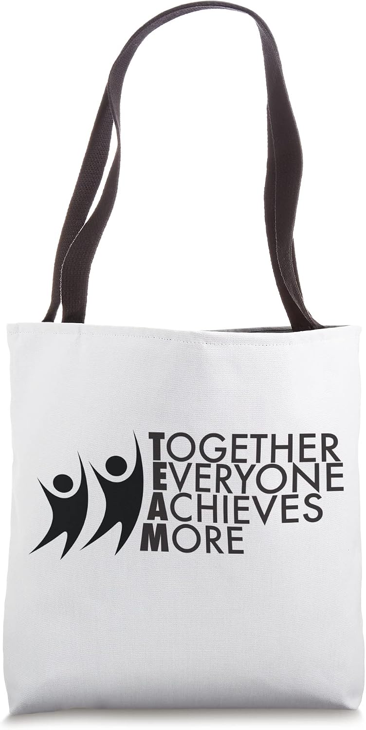 Together Everyone Achieves More Tote Bag