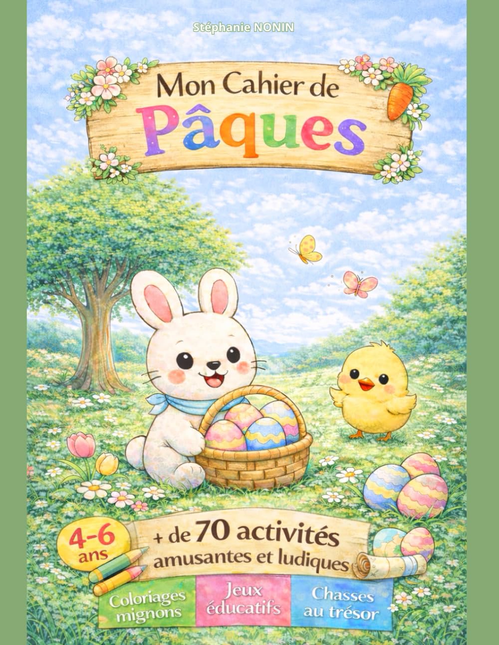 MON CAHIER DE PAQUES: + de 70 activités amusantes et ludiques.
