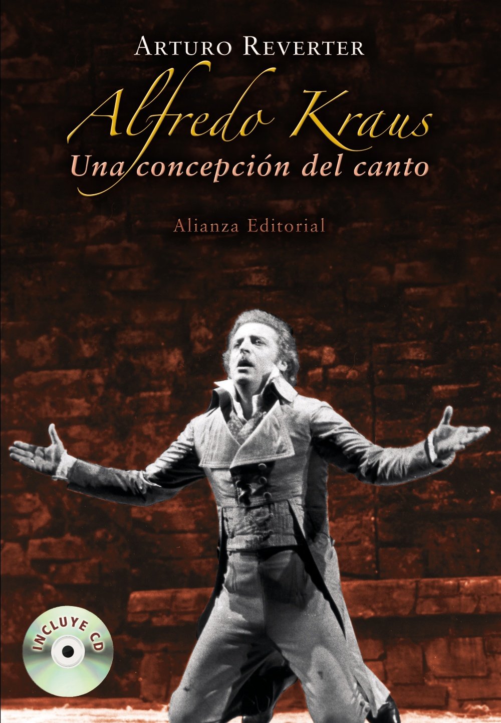 Alfredo Kraus: Una Concepcion del Canto (Libros Singulares (LS))