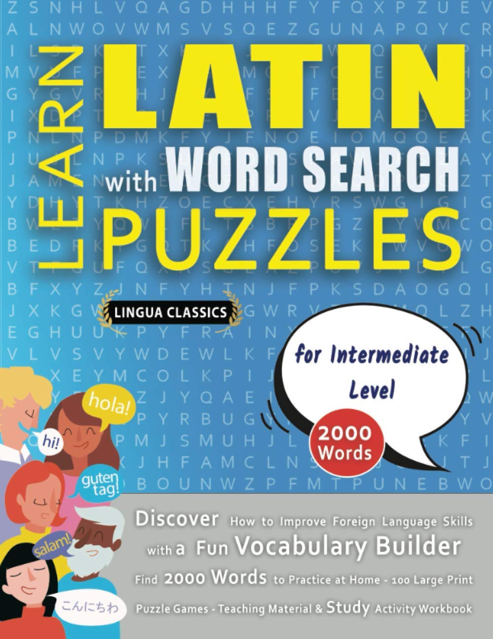 LEARN LATIN WITH WORD SEARCH PUZZLES FOR INTERMEDIATE LEVEL - Discover How to Improve Foreign Language Skills with a Fun Vocabulary Builder. Find ... Games - Teaching Material, Study Activity