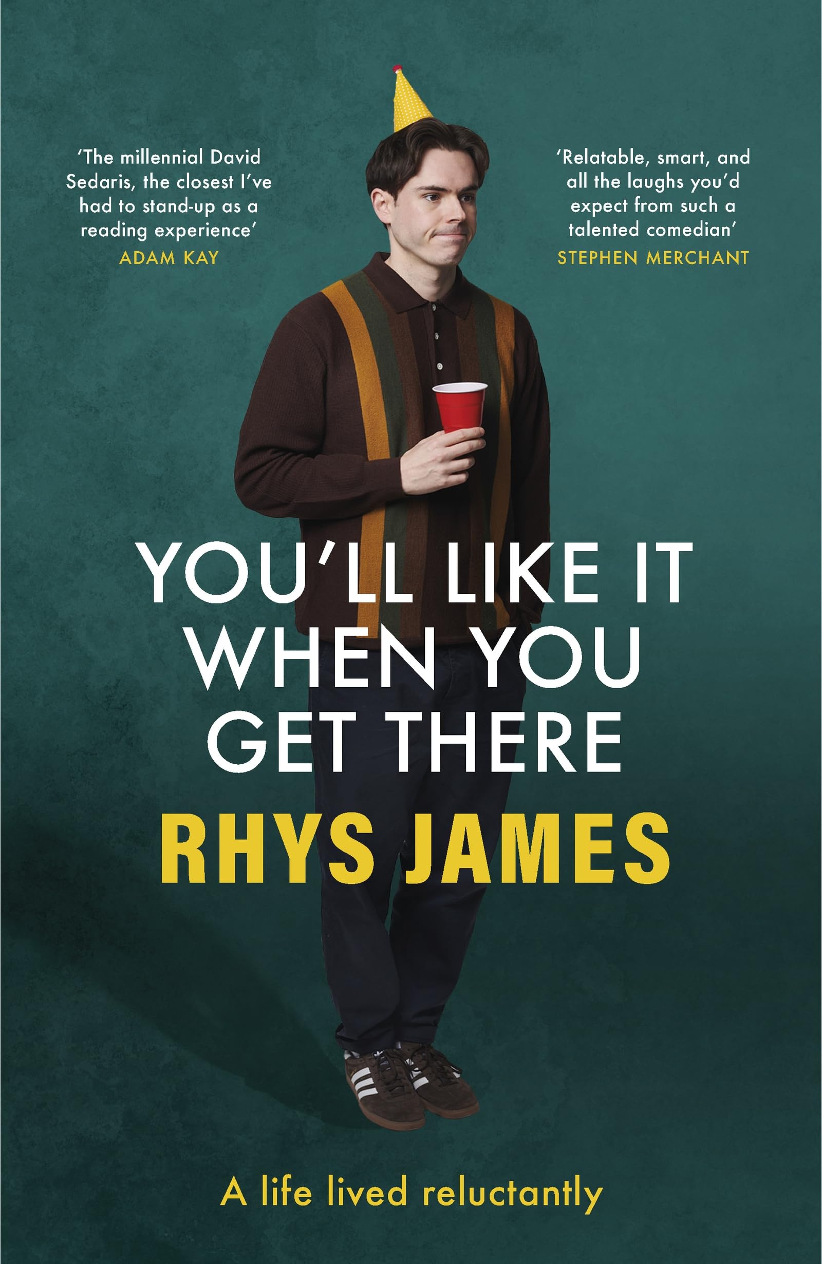 You'll Like It When You Get There: Modern Life, and How to Get Out of Living It.: The hilarious new guide from the Mock the Week comedian