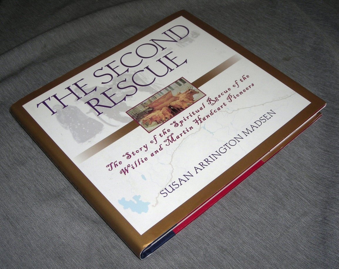 Buy The Second Rescue: The Story of the Spiritual Rescue of the Willie and Martin Handcart Pioneers — BookShops.in