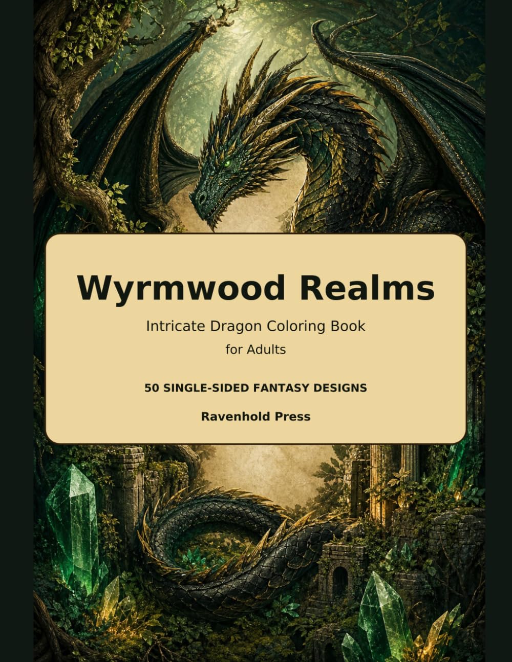 Wyrmwood Realms: Intricate Dragon Coloring Book for Adults