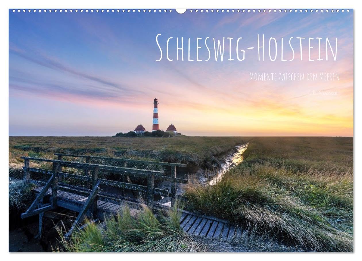 CALVENDO · Schleswig-Holstein - Momente zwischen den Meeren (Kalender 2027) | DIN A2 Querformat · Wandkalender · Deutschlands Norden ist einzigartig