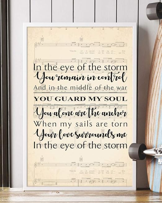 Amazon Com Trendora Decor Eye Of The Storm Song Lyrics Portrait Poster Print 16 X 24 Posters Prints Amazon Com Trendora Decor Eye Of The Storm Song Lyrics Portrait Poster Print 16 X 24 Posters Prints