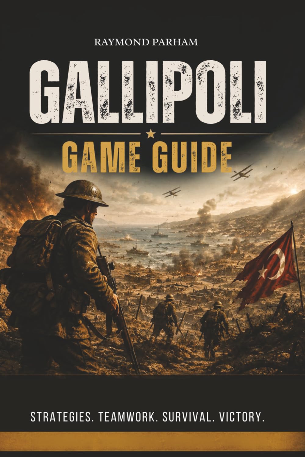 GALLIPOLI GAME GUIDE: Squad Tactics, Multiplayer Strategies, Battlefield Survival, and Team-Based Combat Tips