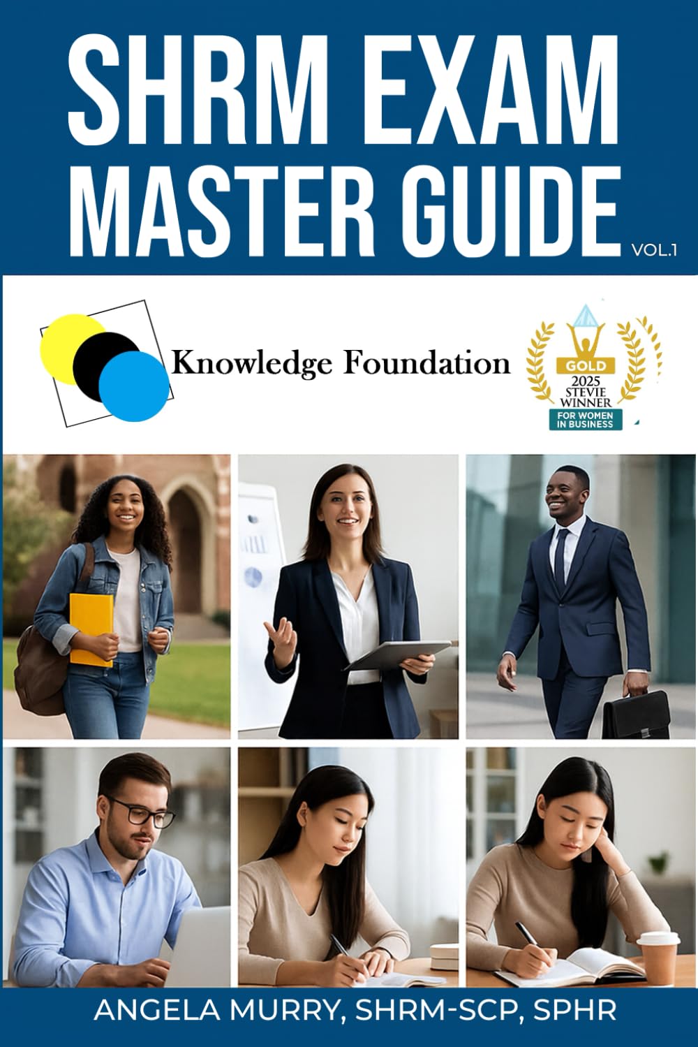 SHRM Exam Master Guide: Knowledge Foundation (Volume 1)