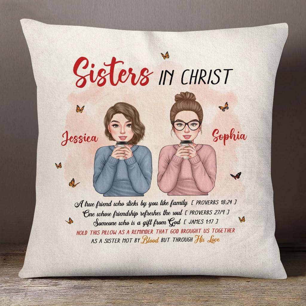 Gifts for Bestie, Sisters in Christ A Sister Bot Ny Blood But Through His Life, Personalized Square Pillow, Gifts for Sister Bestie, Sofa Couch Cushion Home Decor, Gifts for Birthday