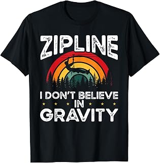 Ziplining Adventure Gloves Zipline for Adults Gear Zipliner T-Shirt