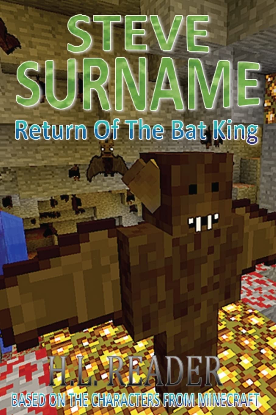 Steve Surname: Return Of The Bat King: Non illustrated edition (The Steve Surname Adventures)