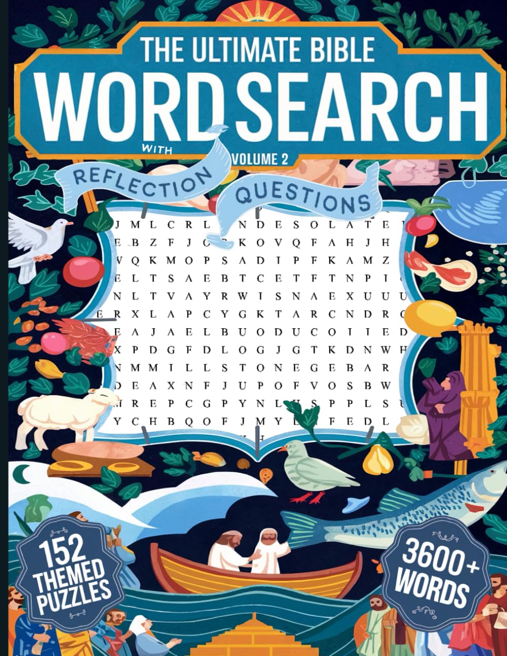 The Ultimate Bible Word Search Book with Reflection Questions Volume 2: From Matthew to Revelations Solve Puzzles, Learn Scripture, and Reflect on God
