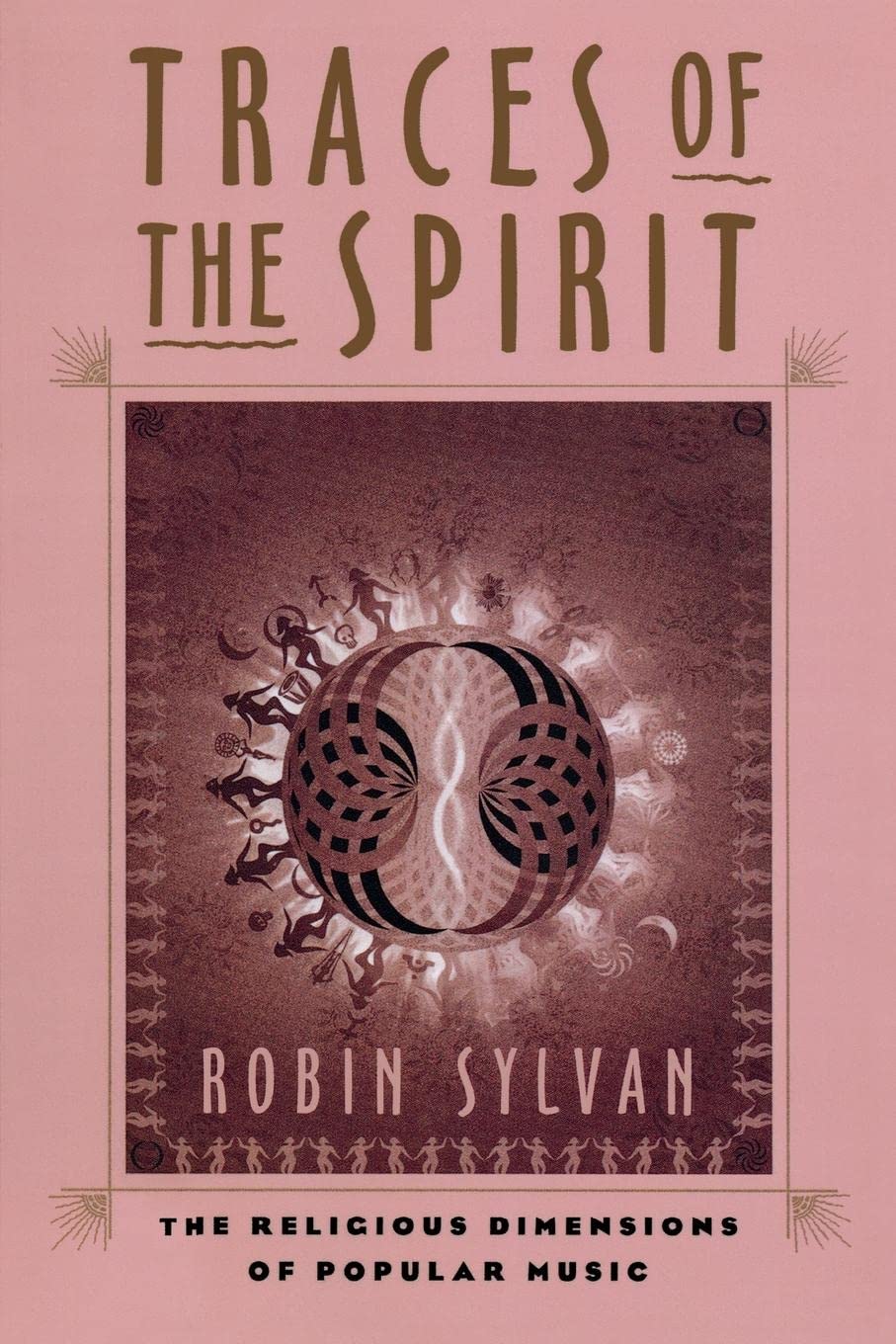 Livre Traces of the Spirit sur la dimension rituelle de la pop music