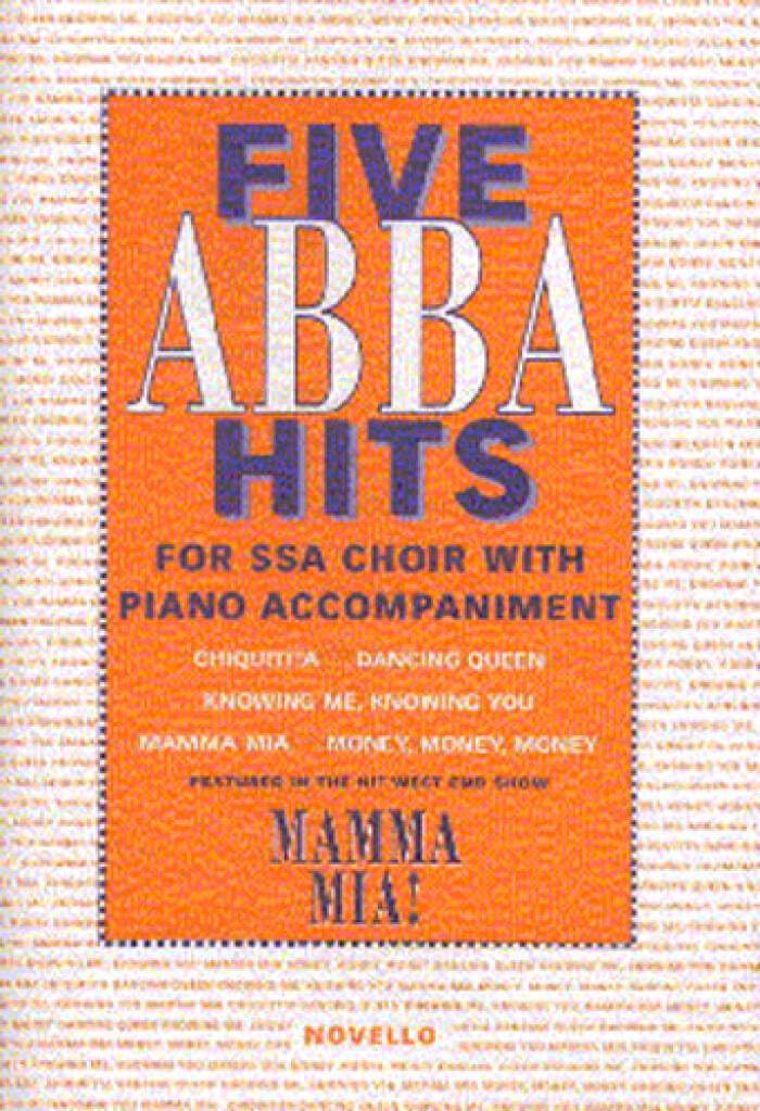 The Novello Youth Chorals: Five Abba Hits. Upper Voices And Accomp.. Choral Score