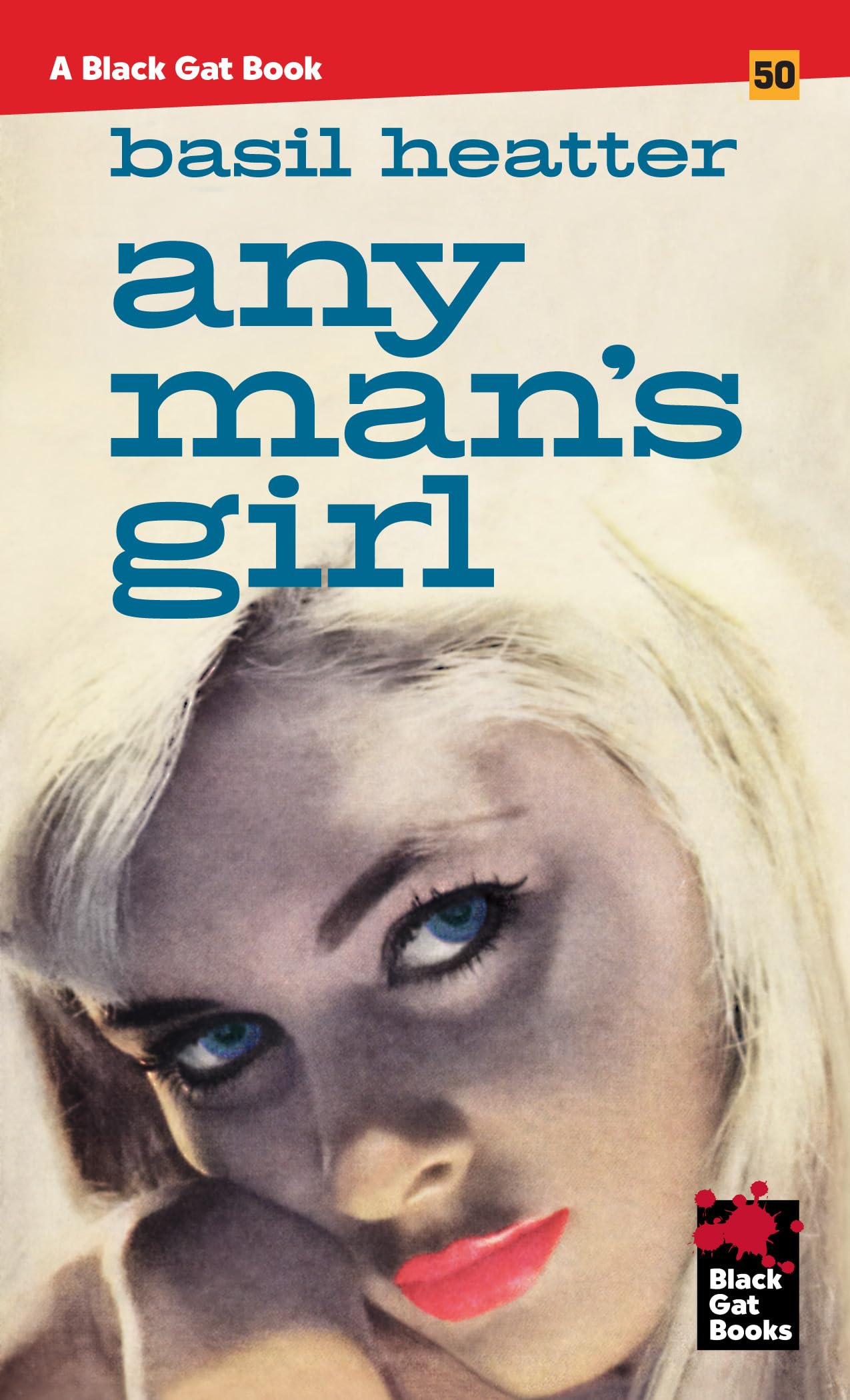 Any Man's Girl (Black Gat Books, 50)