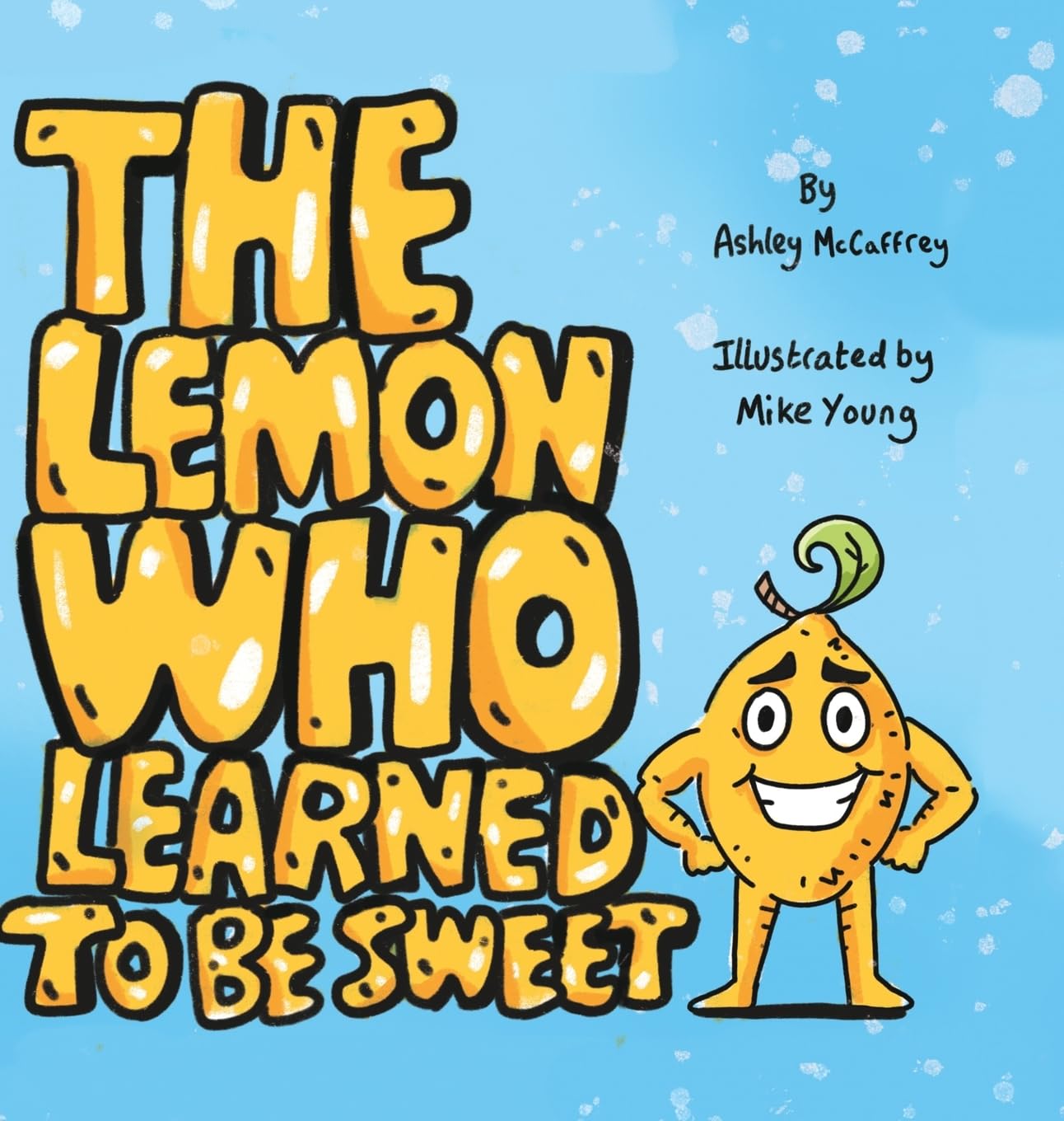 The Lemon Who Learned To Be Sweet