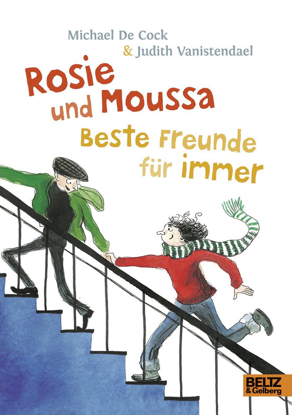 Rosie und Moussa. Beste Freunde für immer. Band 3: Roman für Kinder