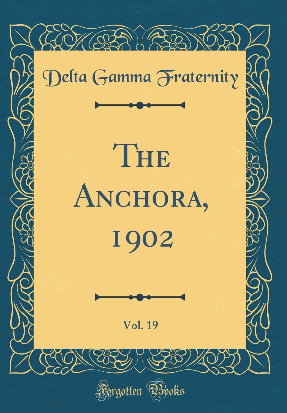 The Anchora, 1902, Vol. 19 (Classic Reprint)