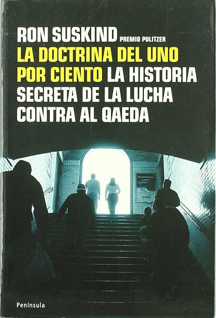 Portada de La Doctrina del Uno por Ciento: La Historia Secreta de la Lucha C Ontr