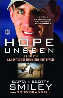 Hope Unseen: The Story of the U.S. Army's First Blind Active-Duty Officer