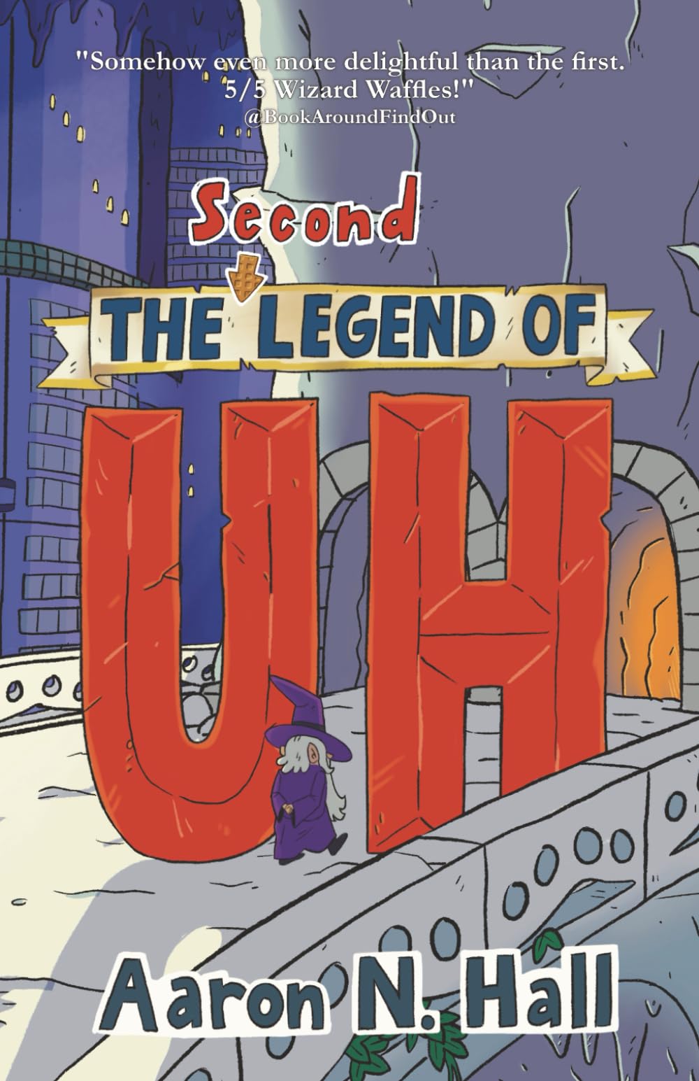 The Second Legend of Uh (The Legends of Uh)