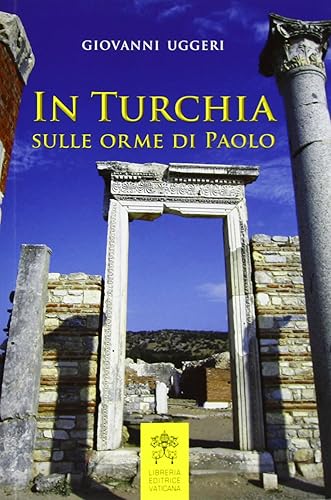 In Turchia sulle orme di Paolo