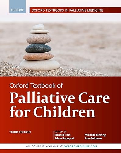 Oxford Textbook of Palliative Care for Children (Oxford Textbooks in Palliative Medicine)