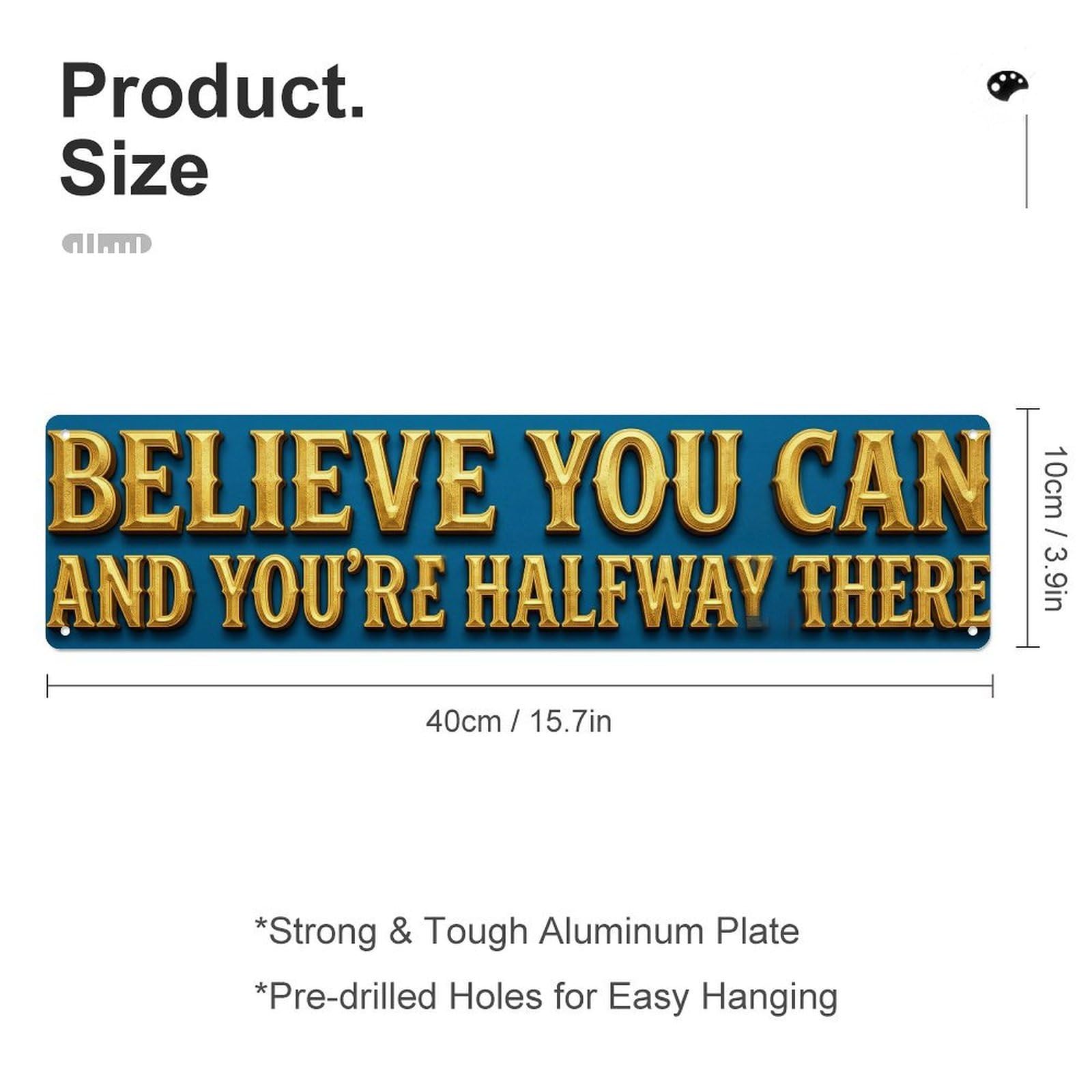 Believe You Can Halfway There Confidence Metal Tin Sign