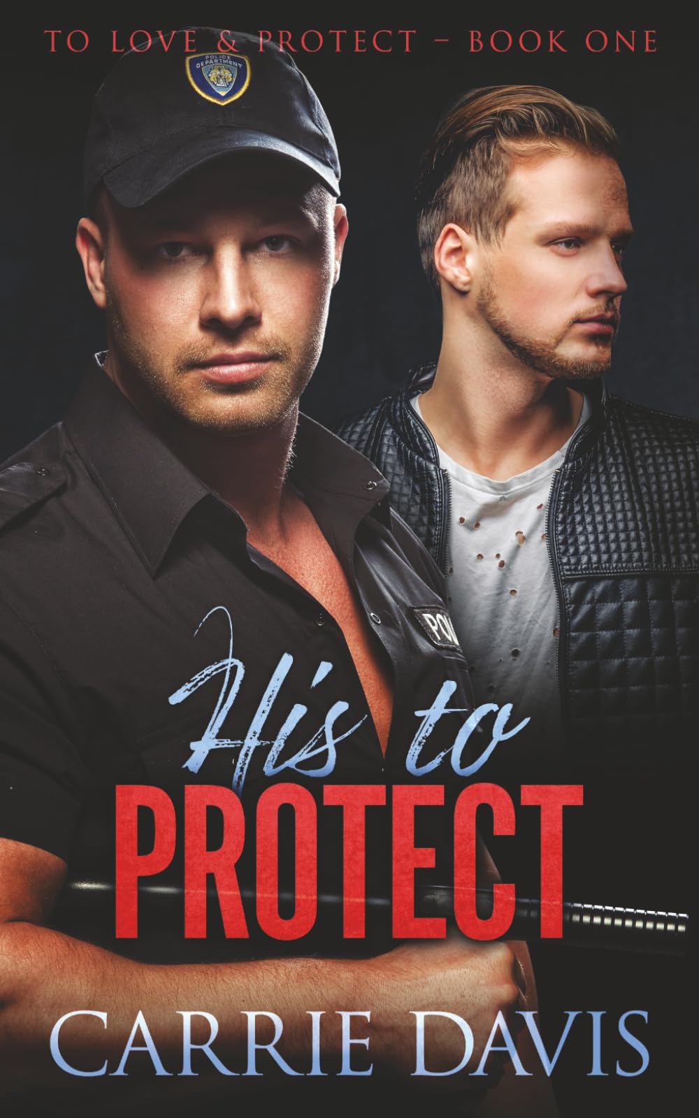 His To Protect (To Love & Protect)