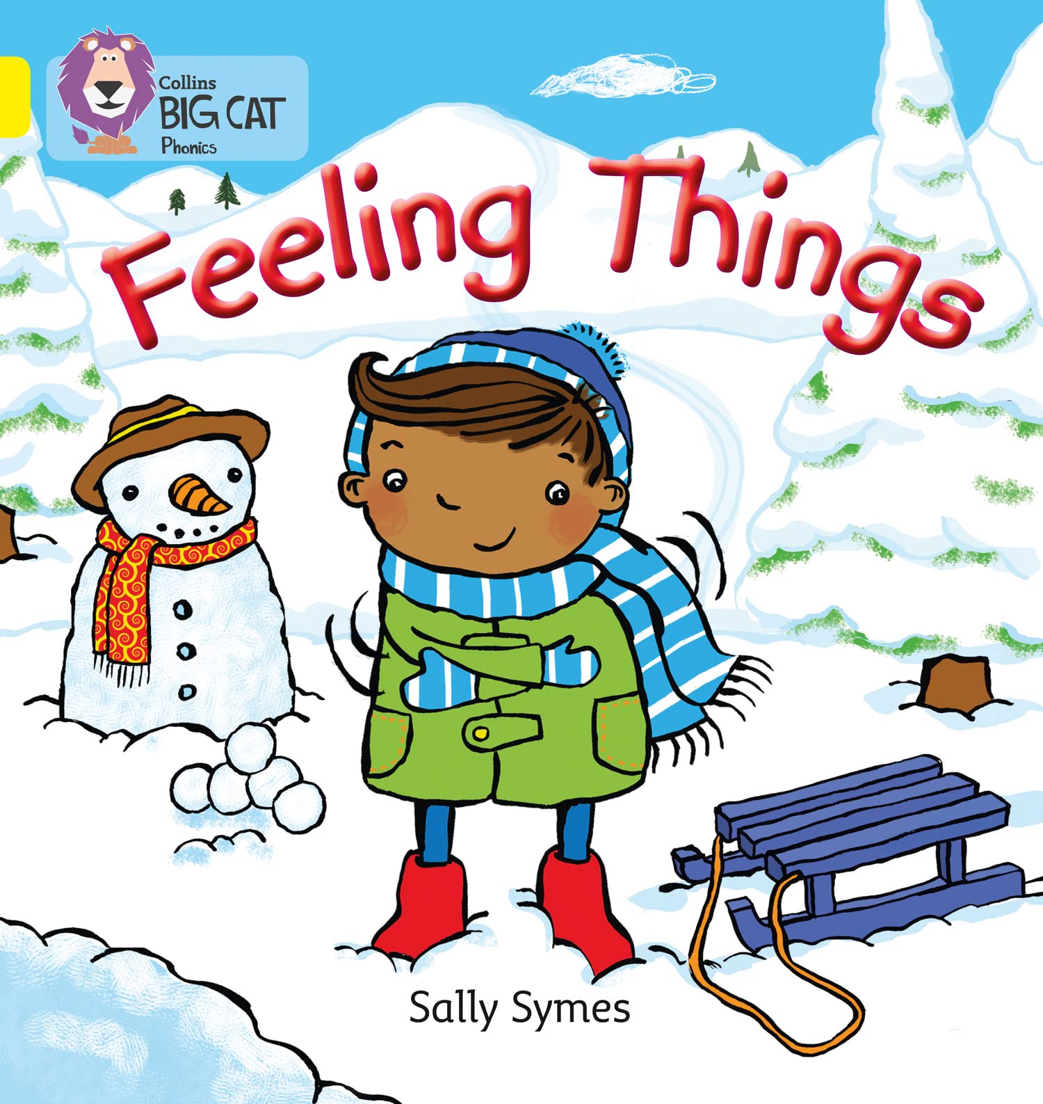 FEELING THINGS: Band 03/Yellow (Collins Big Cat Phonics) - Symes, Sally