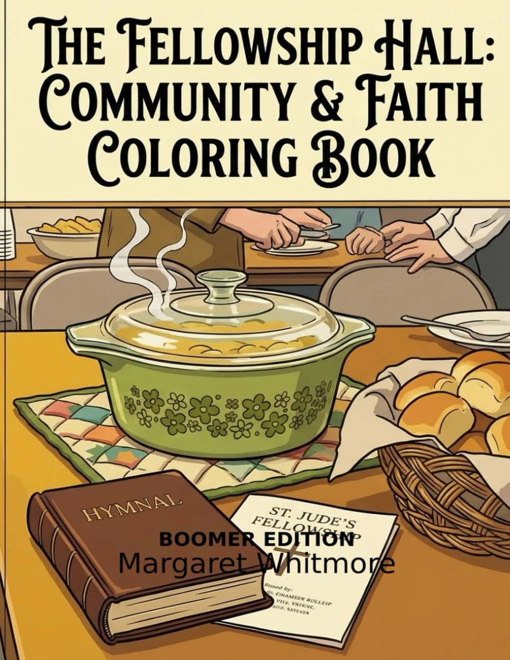 The Fellowship Hall: Community & Faith Coloring Book: The Good Times Collection, Boomer Edition