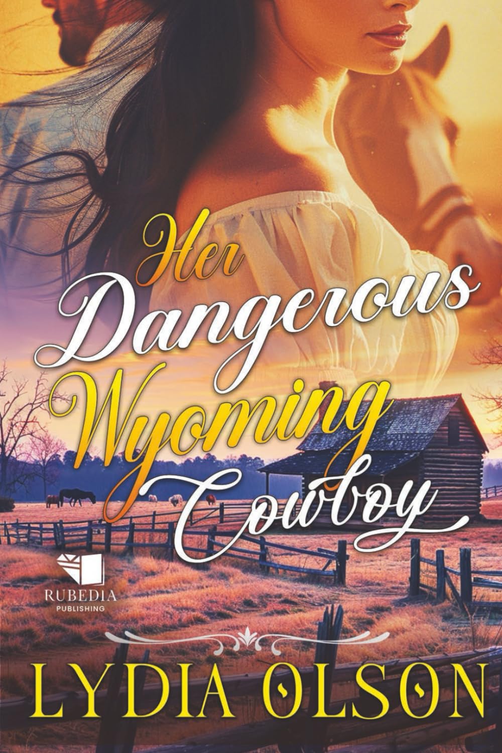 Her Dangerous Wyoming Cowboy: A Western Historical Romance Book