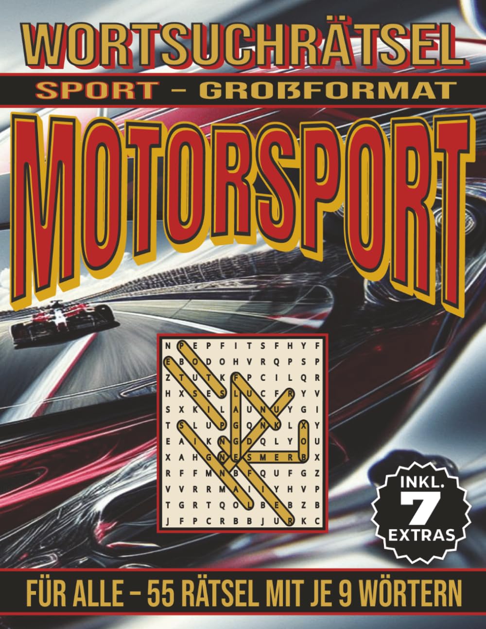 Motorsport – Wortsuchrätsel: Bildschirmfreier Rätselspaß für Geist, Konzentration und Entspannung (Wortsuchrätsel – Sport)