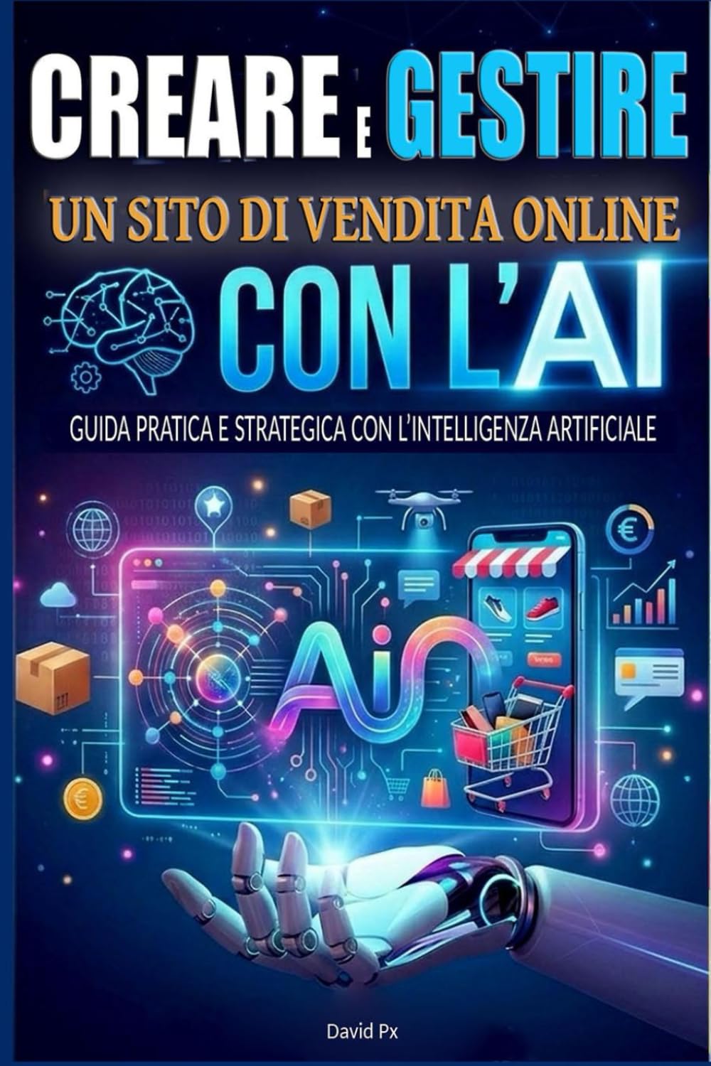 Creare e Gestire un Sito di Vendita Online con l'AI