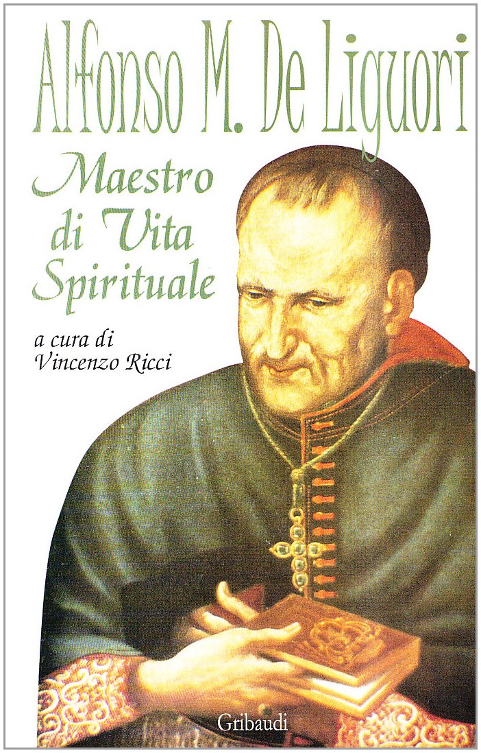 Alfonso Maria De Liguori Maestro Di Vita Spirituale - 4