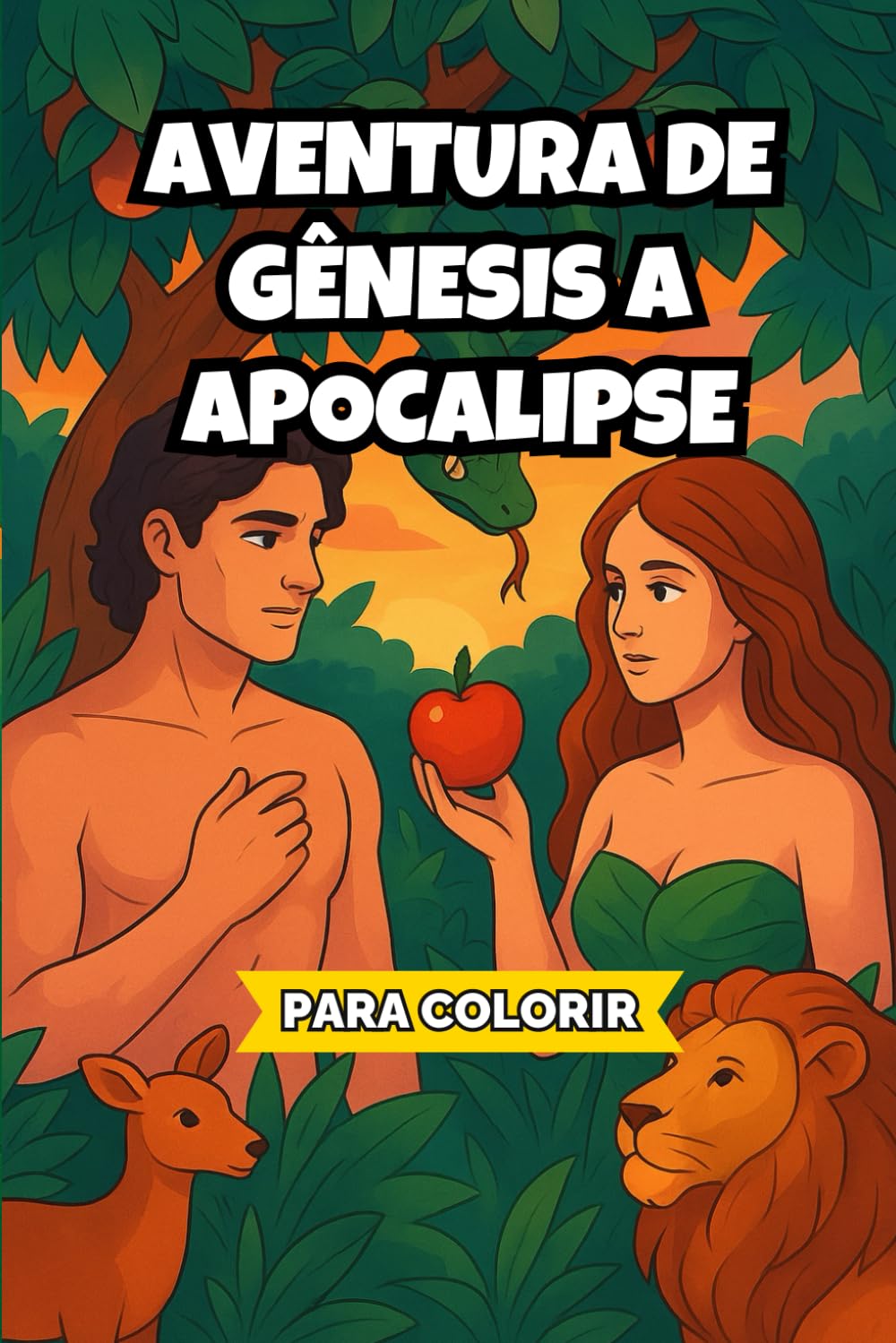 Aventura De Gênesis a Apocalipse — Adventure from Genesis to Revelation — 84 Imagens Para Colorir