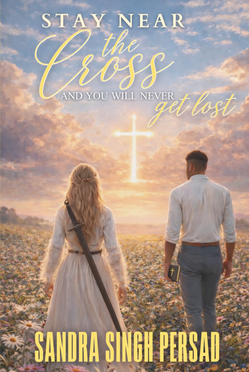 Stay Near the Cross and You will Never Get Lost