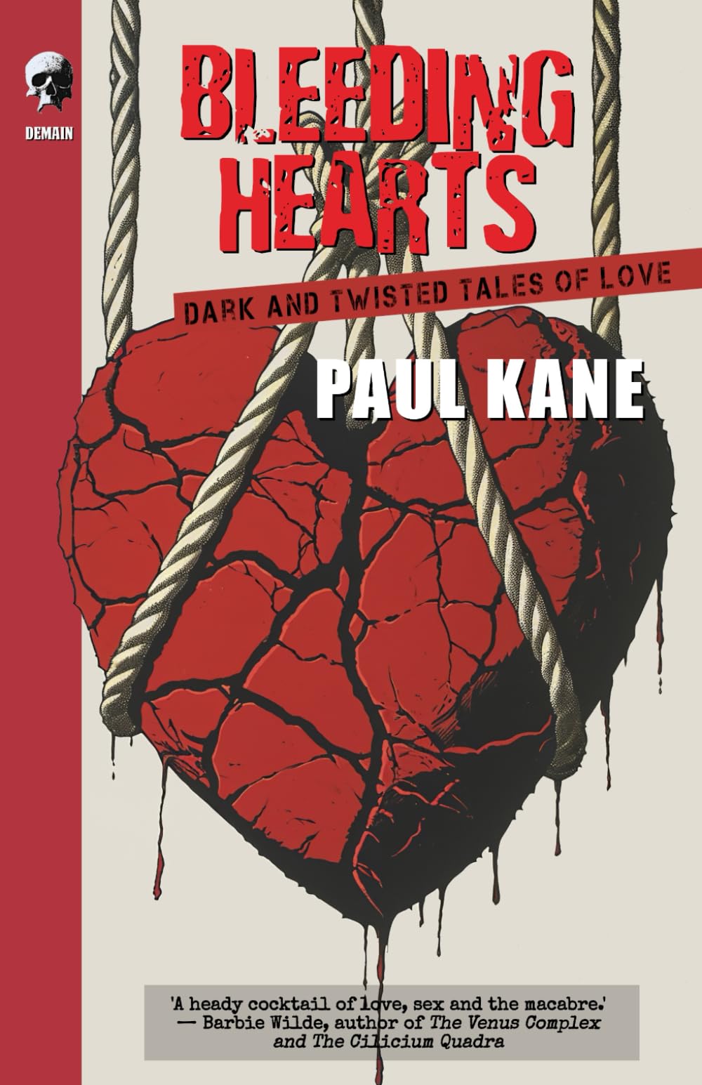 Bleeding Hearts: Dark And Twisted Tales Of Love