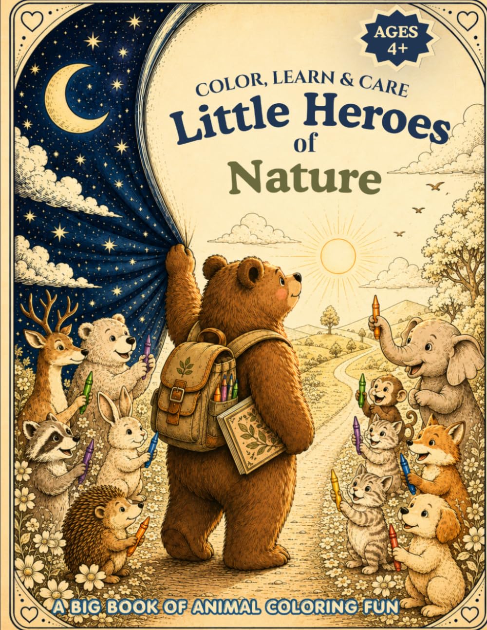 Little Heroes of Nature: A Big Coloring Book About Helping Animals, Learning & Caring for the Earth