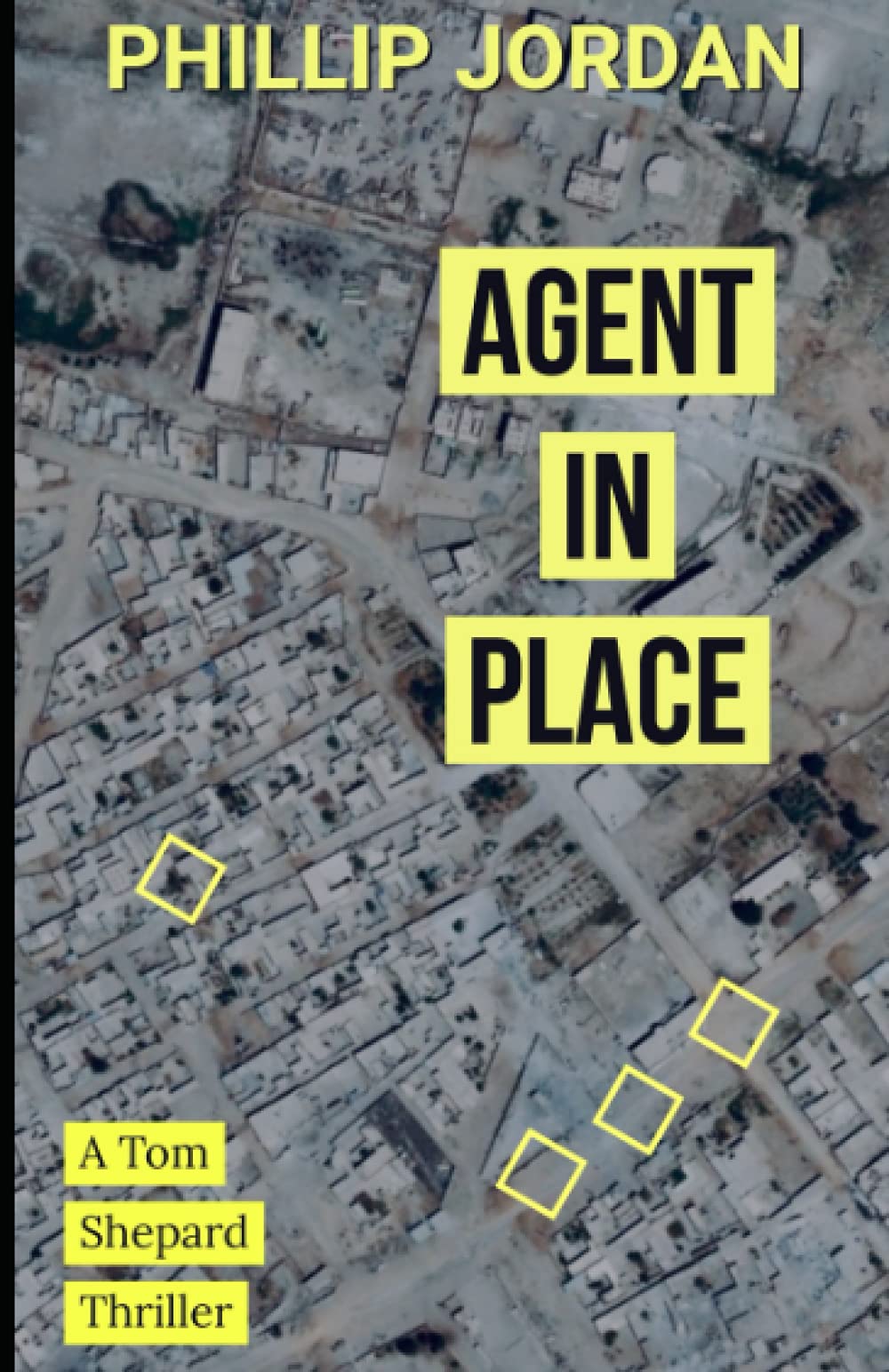AGENT IN PLACE: A TASK FORCE TRIDENT MISSION-FILE (Tom Shepard Thriller 1)