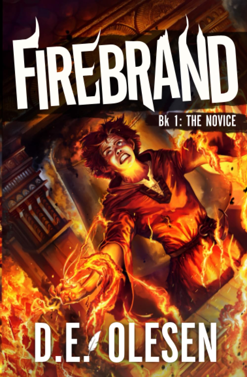 Firebrand: The Novice: (A Progression Fantasy Epic): 1