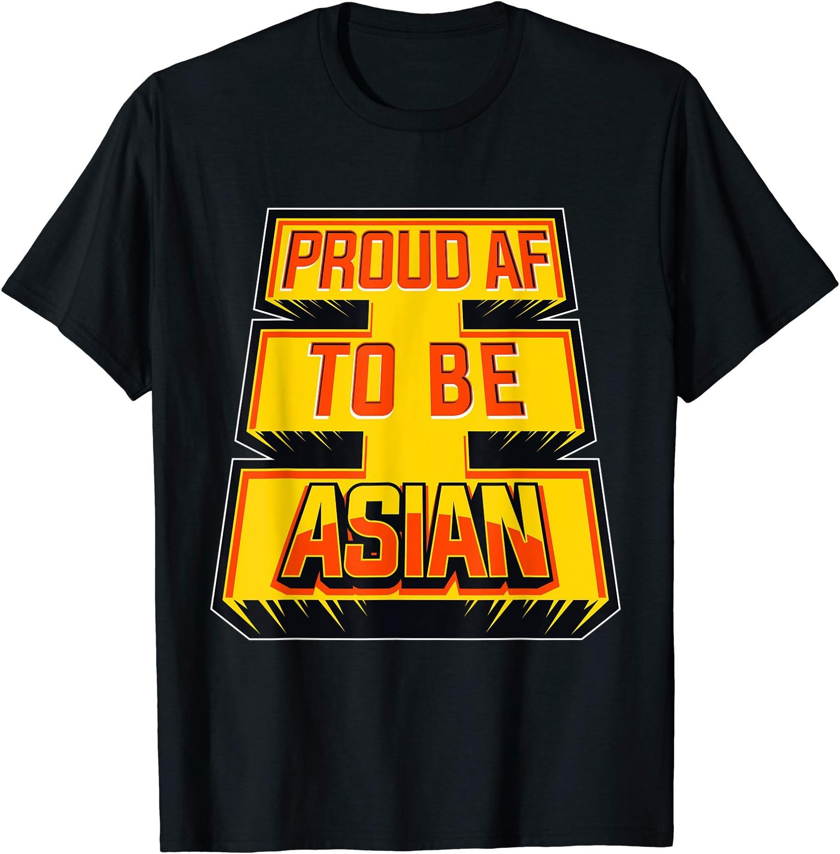 Proud AF To be Asian T-Shirt
