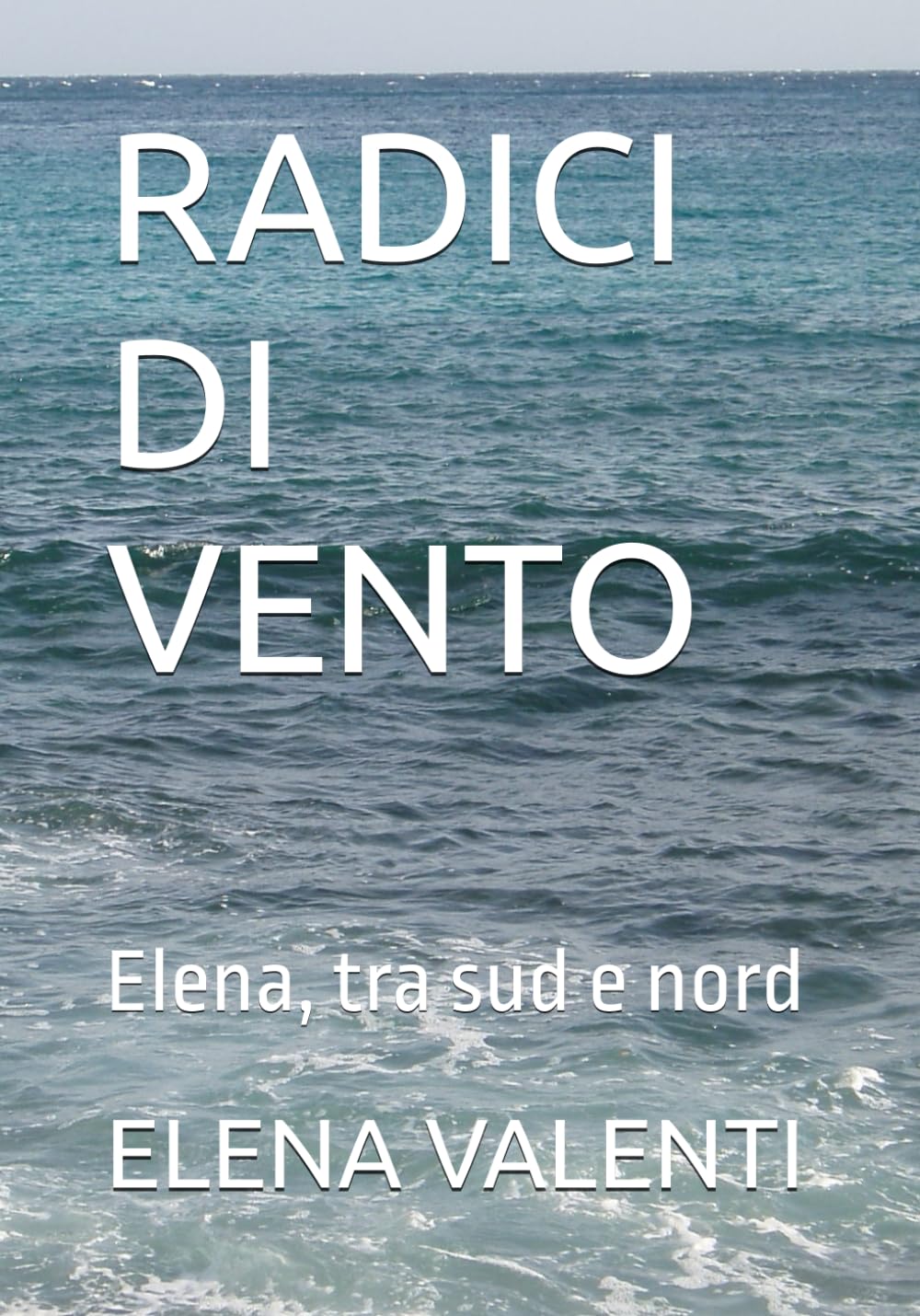 RADICI DI VENTO: Elena, tra sud e nord