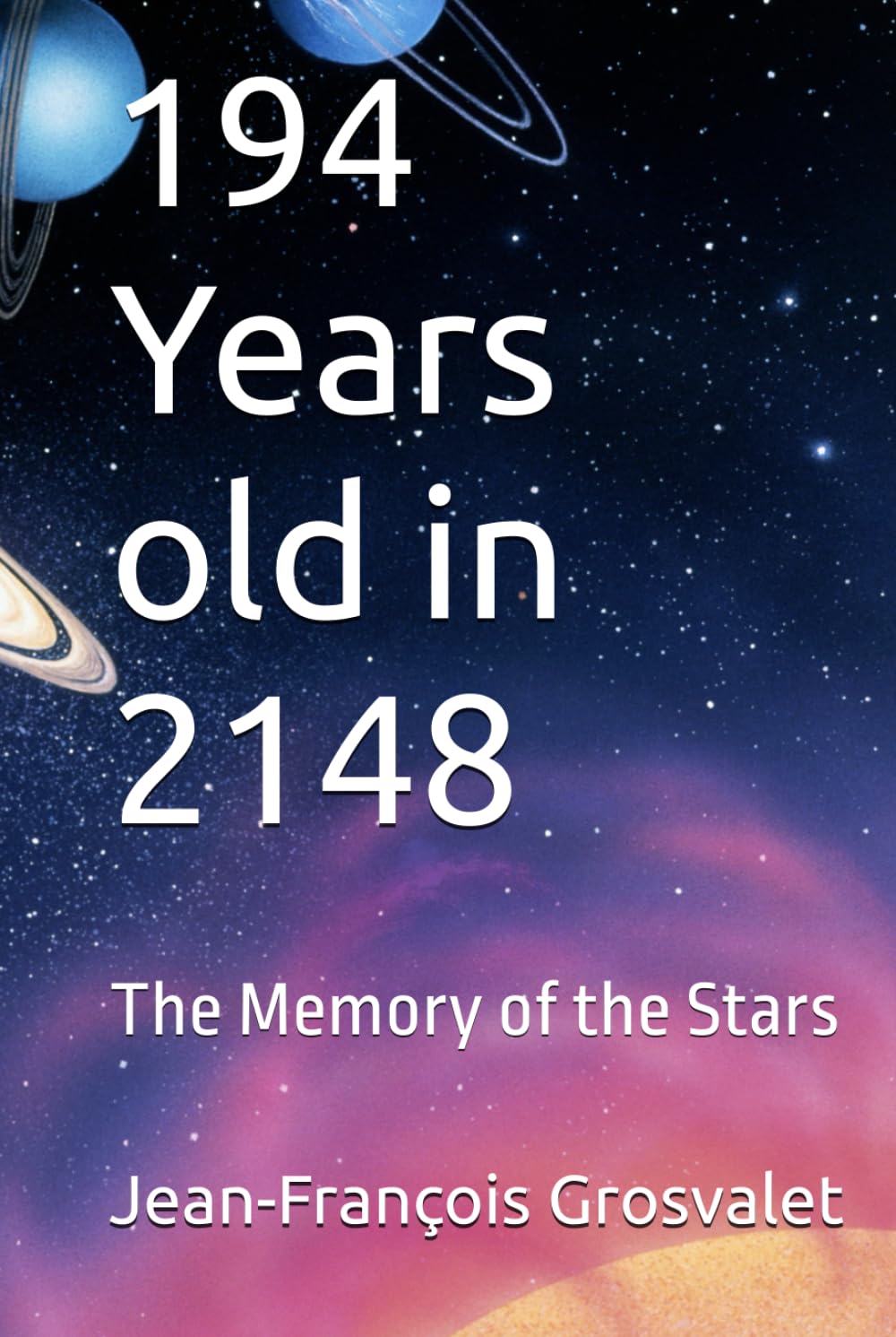 194 Years old in 2148: The Memory of the Stars
