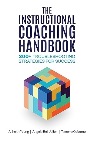 The Instructional Coaching Handbook: 200+ Troubleshooting Strategies for Success-Wow! eBook
