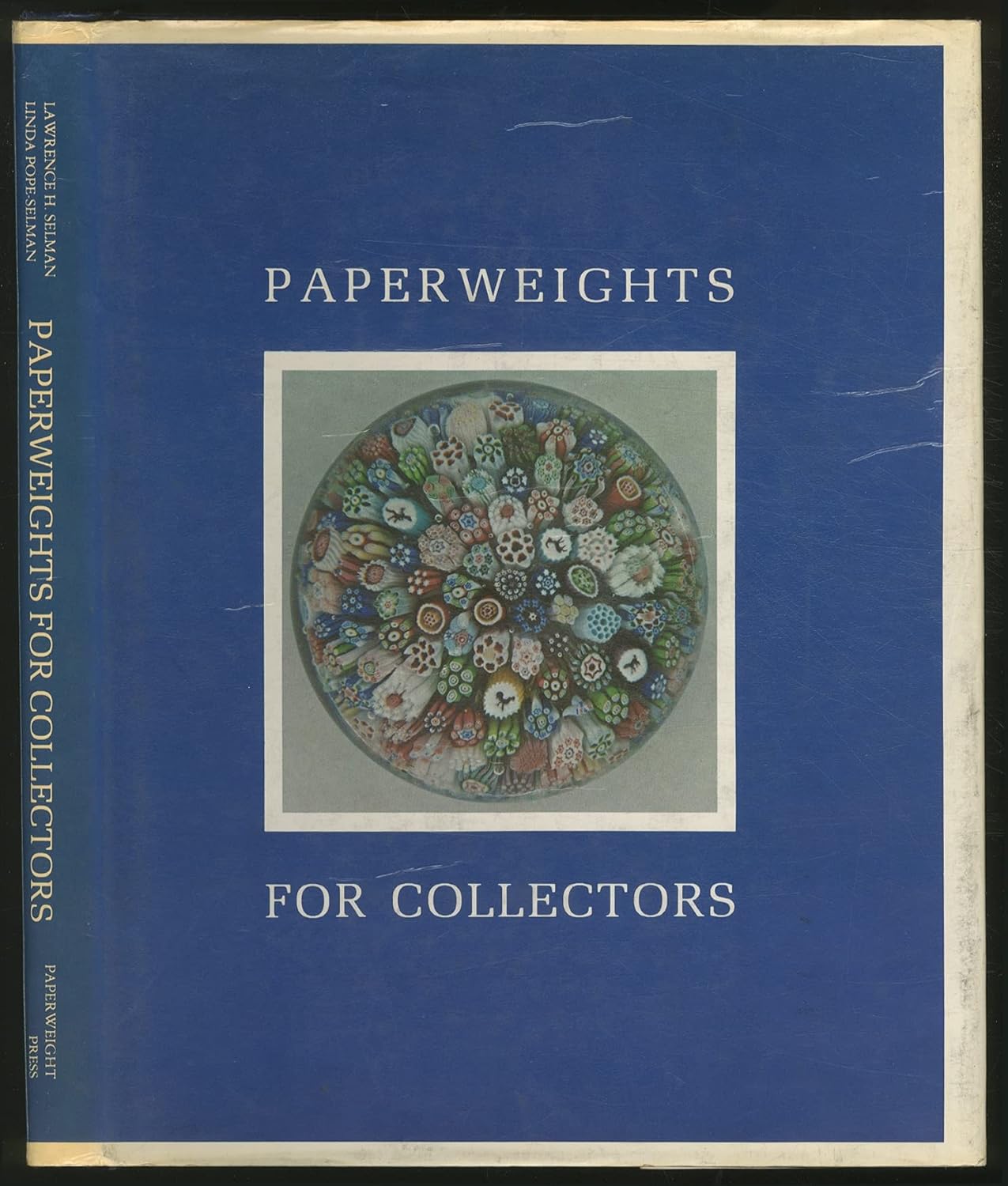 Paperweights for Collectors an Illustrated History and Identification Guide for Antique and