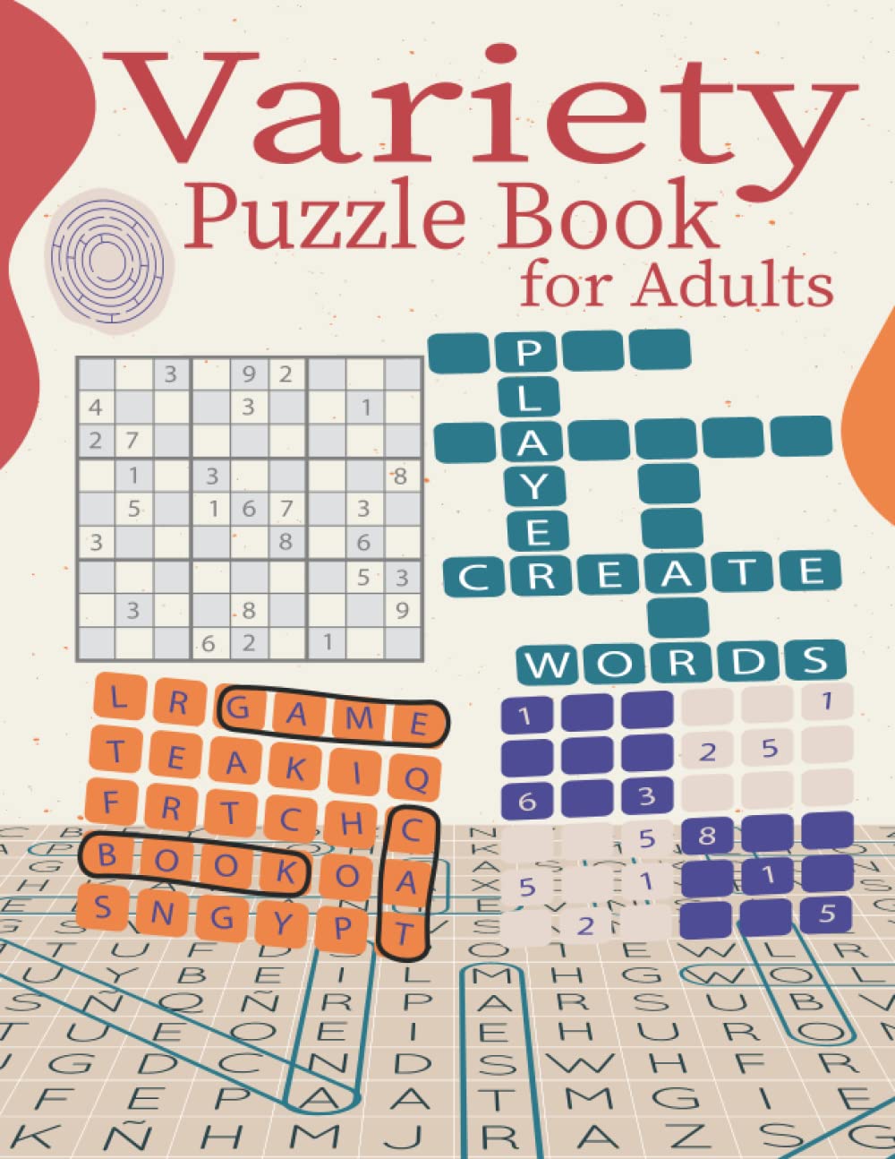 Variety Puzzle Book For Adults: Mixed Activity Puzzles (Word Scramble,Mazes,Word search,Sudoku,Trivia...),+100 Large-Print Brain Games